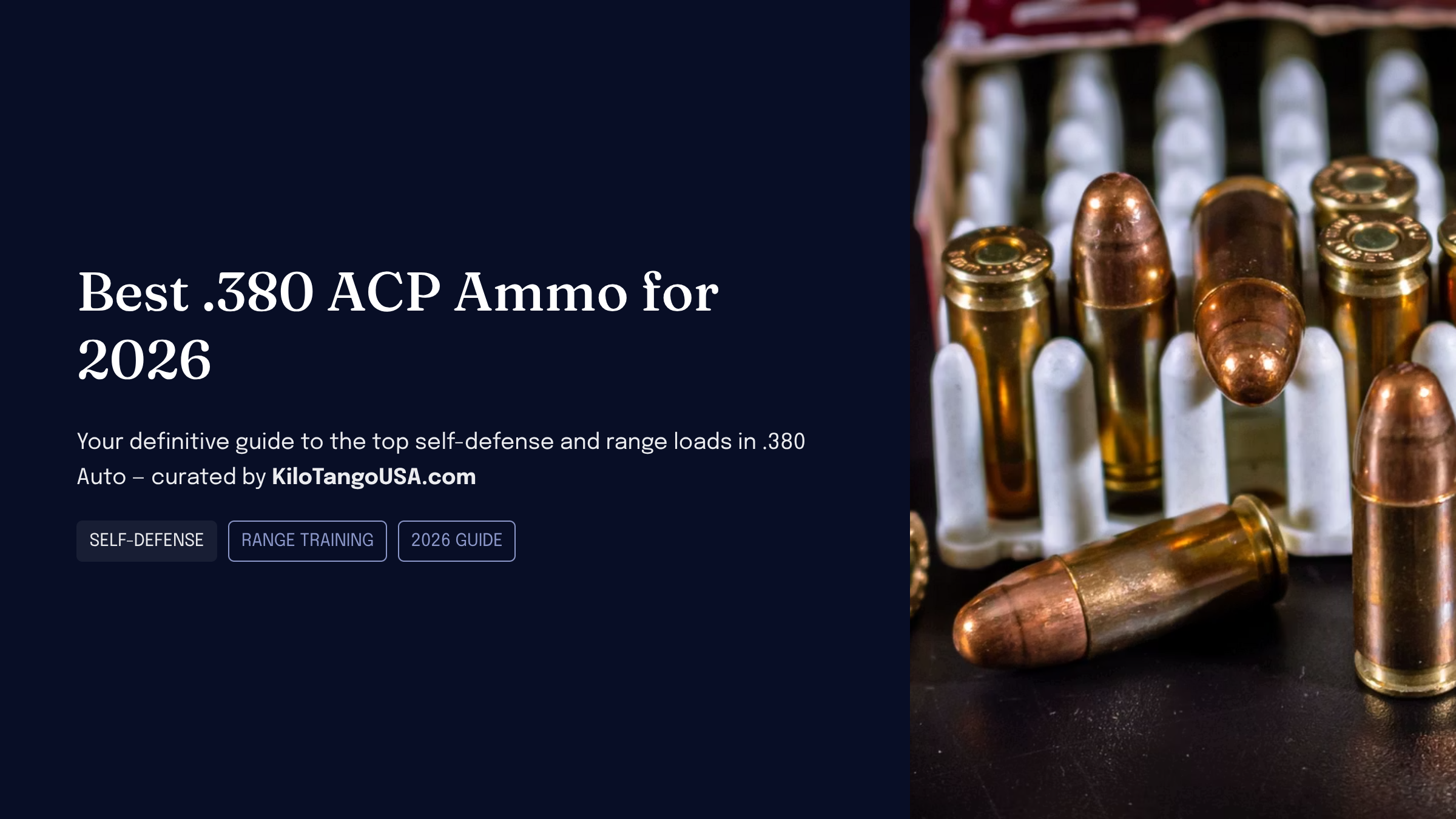 Best .380 ACP ammo for self defense and range in 2026 — Kilo Tango buying guide